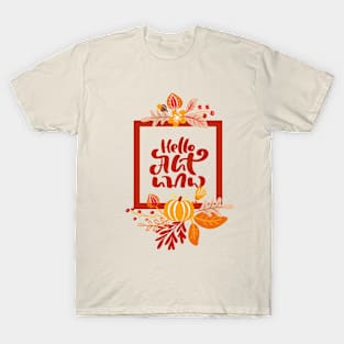 Thanksgiving - Hello Autumn - Welcome Fall T-Shirt